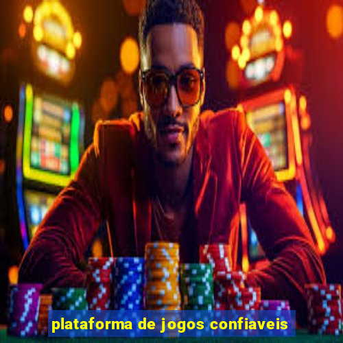 plataforma de jogos confiaveis